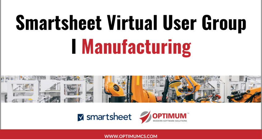 Optimum Smartsheet User Group Manufacturing