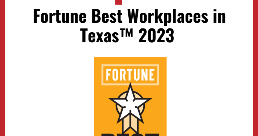 #26 in Fortune Best Workplaces in Texas™ 2023
