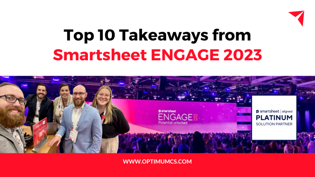 Top 10 Takeaways from Smartsheet’s User Group Conference: ENGAGE 2023