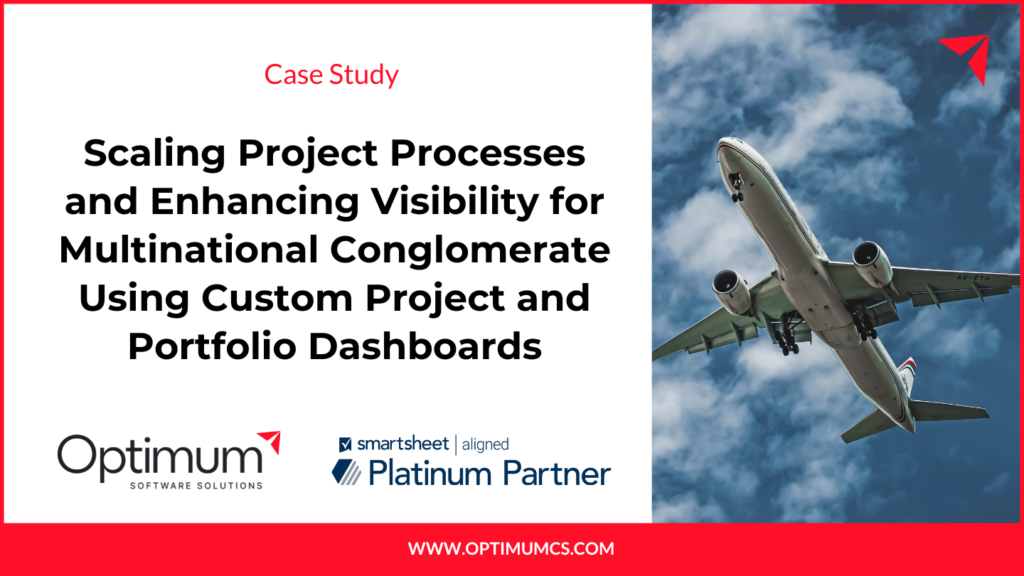 Scaling Project Processes and Enhancing Visibility for Multinational Conglomerate Using Custom Project and Portfolio Dashboards