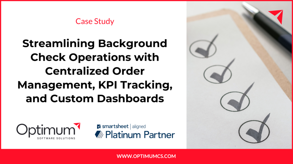 Streamlining Background Check Operations with Centralized Order Management, KPI Tracking, and Custom Dashboards