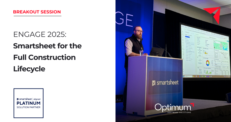 ENGAGE Breakout Session From Bid to Build Smartsheet for the Full Construction Lifecycle Optimum