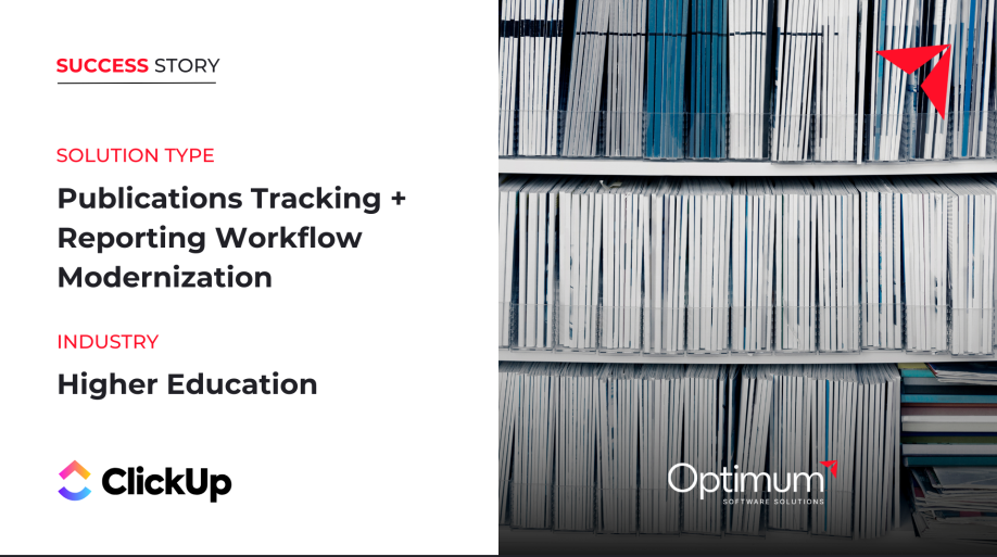 Standardizing Publications and Data Reporting Workflows for Higher Education Team with ClickUp