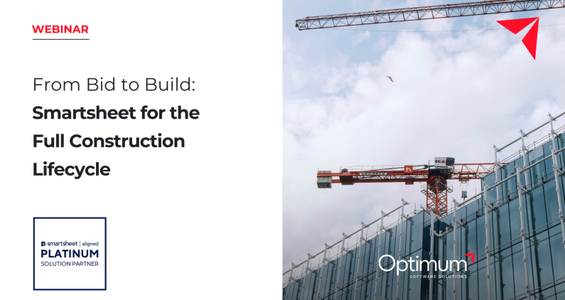Webinar From Bid to Build Smartsheet for the Full Construction Lifecycle Optimum