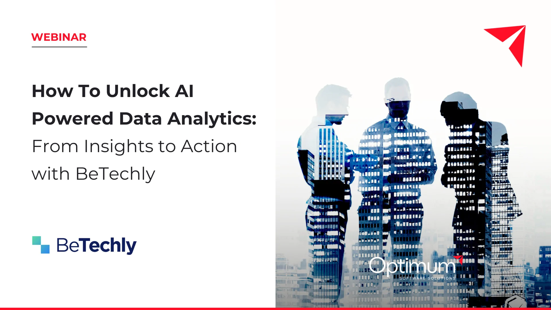 Webinar How To Unlock AI Powered Data Analytics From Insights to Action with BeTechly and Optimum