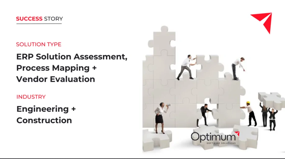 Engineering and Construction Company Evaluates and Selects the Right ERP System for Their Business Needs and Processes